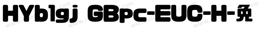 HYb1gj GBpc-EUC-H字体转换